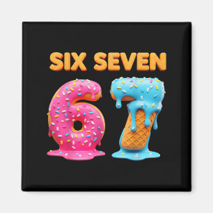Six Seven 67 Nummer Meme Ijsje Drip Gen Alpha  Magneet