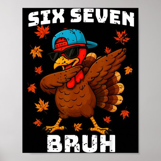 Six Seven 67 Thanksgiving grapjes Funny Dankbare T Poster (Voorkant)