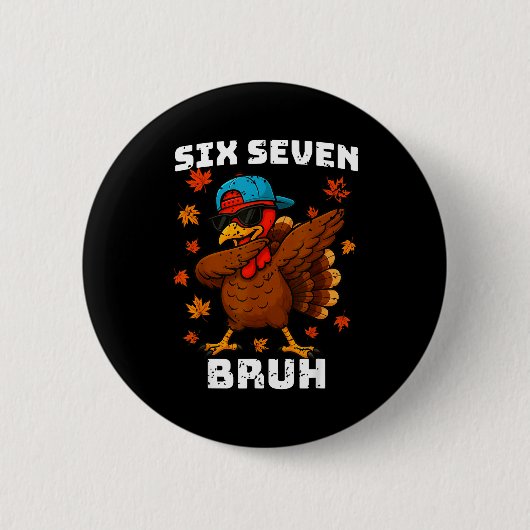 Six Seven 67 Thanksgiving grapjes Funny Dankbare T Ronde Button 5,7 Cm (Voorkant)
