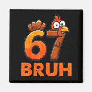 Six Seven 67 Thanksgiving-meme Grappige Dankbare T Magneet