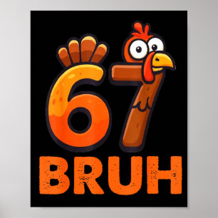 Six Seven 67 Thanksgiving-meme Grappige Dankbare T Poster