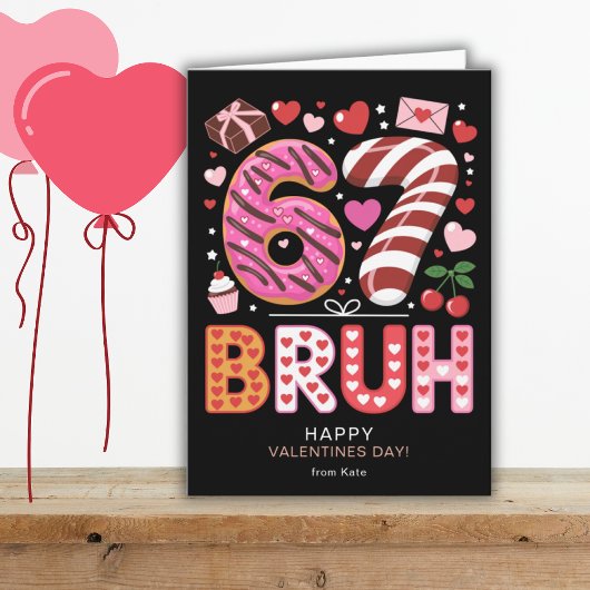 Six Seven 6 7 Bruh Classroom Valentines Day Black Kaart