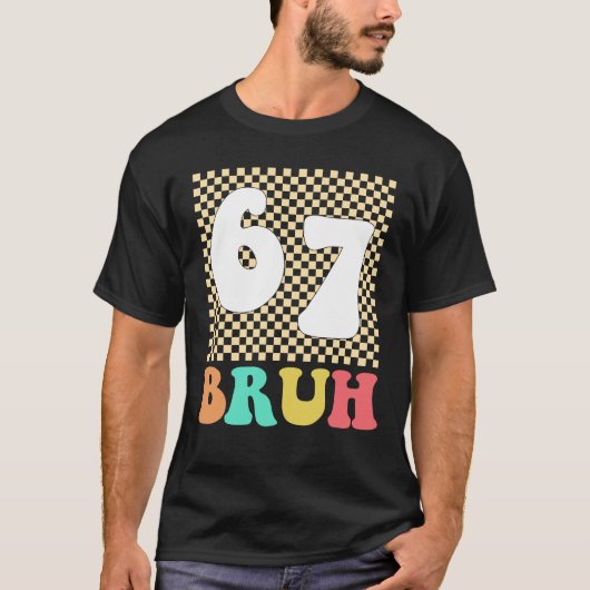 Six Seven 6 7 Bruh Grappige Meme T-shirt (Voorkant)
