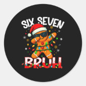 Six Seven 6 7 Meme Dabbing Gingerbread Man Christm Ronde Sticker (Voorkant)