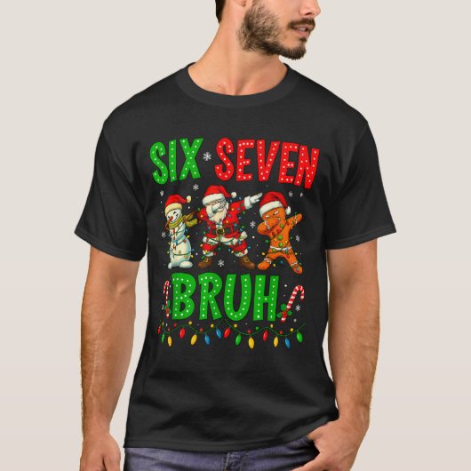 Six Seven 6 7 Meme Dabbing Santa Gingerbread Chris T-shirt (Voorkant)