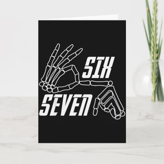 Six Seven 6 7 Meme Funny Skeleton Hands Sign Hallo Kaart (Voorkant)
