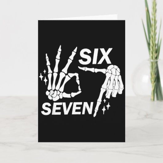 Six Seven 6 7 Meme Funny Skeleton Hands Sign Let's Kaart (Voorkant)