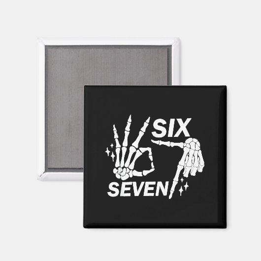 Six Seven 6 7 Meme Funny Skeleton Hands Sign Let's Magneet (Voorkant / Achterkant)