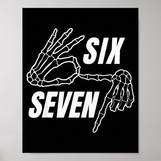 Six Seven 6 7 Meme Funny Skeleton Hands Sign Let's Poster (Voorkant)