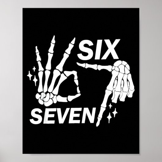 Six Seven 6 7 Meme Funny Skeleton Hands Sign Let's Poster (Voorkant)