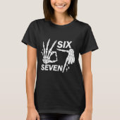 Six Seven 6 7 Meme Funny Skeleton Hands Sign Let's T-shirt (Voorkant)