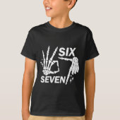 Six Seven 6 7 Meme Funny Skeleton Hands Sign Let's T-shirt (Voorkant)