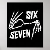 Six Seven 6 7 Meme Skeleton Hands Sign Poster (Voorkant)