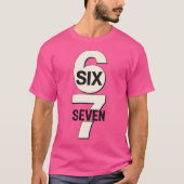Six Seven 6 7 Meme T-shirt (Voorkant)