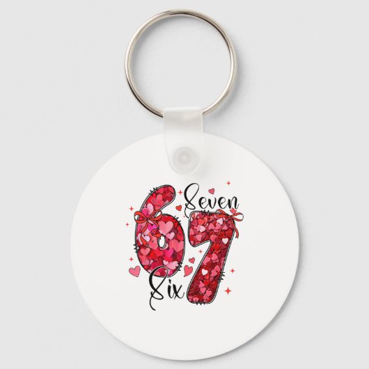 Six Seven 6 7 Valentine Meme Funny For Men Women K Sleutelhanger (Voorkant)