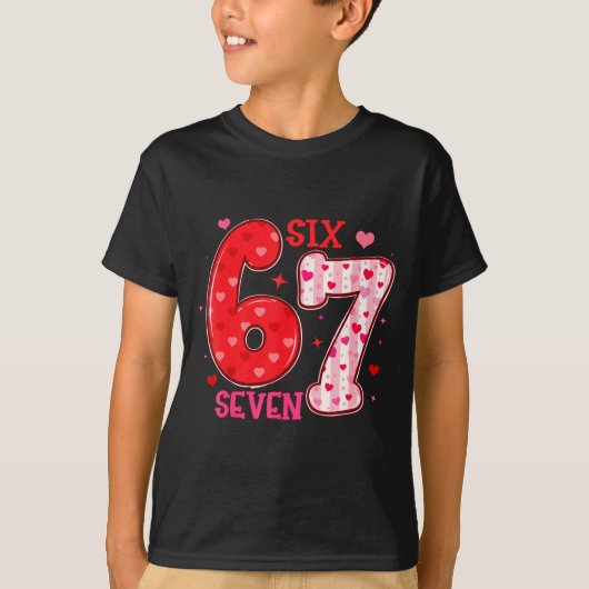 Six Seven 6 7 Valentines Day Trendy Valentine Meme T-shirt (Voorkant)