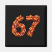 Six Seven Bacon Cool Meme 67 Funny Number  Magneet (Voorkant)
