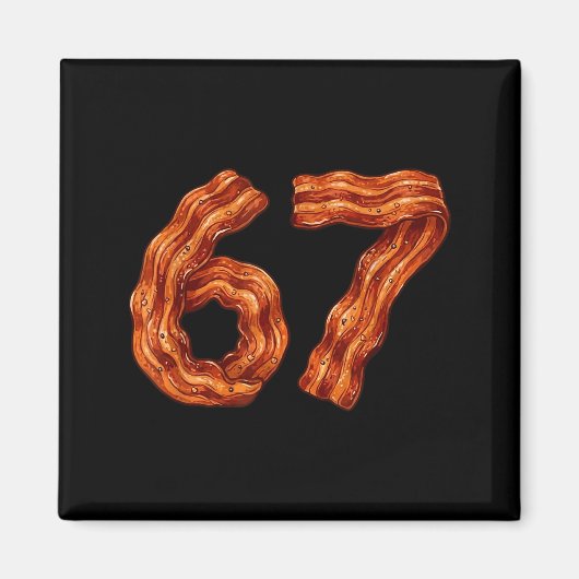 Six Seven Bacon Cool Meme 67 Funny Number  Magneet (Voorkant)