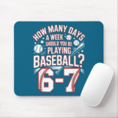 Six Seven Baseball Meme How Many Days 6-7  Muismat (Met muis)