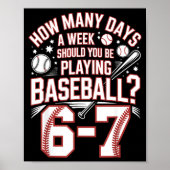 Six Seven Baseball Meme How Many Days 6-7  Poster (Voorkant)