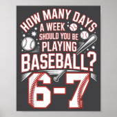 Six Seven Baseball Meme How Many Days 6-7 Poster (Voorkant)