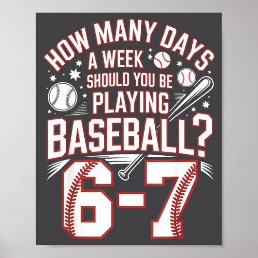 Six Seven Baseball Meme How Many Days 6-7  Poster (Voorkant)