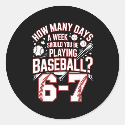Six Seven Baseball Meme How Many Days 6-7  Ronde Sticker (Voorkant)
