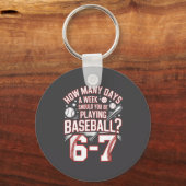 Six Seven Baseball Meme How Many Days 6-7 Sleutelhanger (Voorkant)