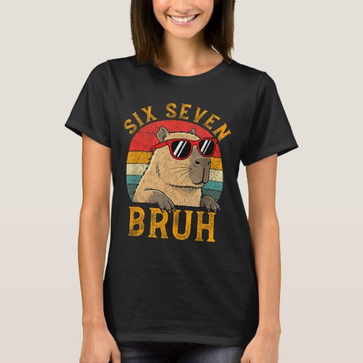 Six Seven Bruh 67 Meme Funny Capybara Viral Six Se T-shirt (Voorkant)