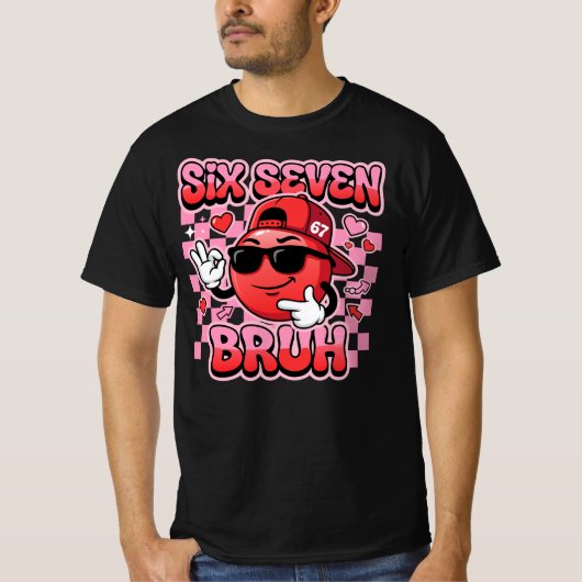 Six Seven Bruh 67 Meme | Funny Cool Smile Face T-shirt (Voorkant)