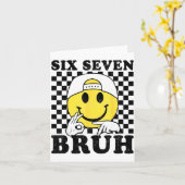 Six Seven Bruh 67 Meme Gen Alpha Slang 6 7 Funny B Kaart (Gele Bloem)