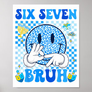 Six Seven Bruh 67 Meme Hanukkah Lichten Joods T-sh Poster