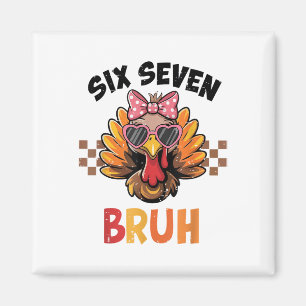 Six Seven Bruh 67 Meme Schattig Meisje Turkije Bed Magneet