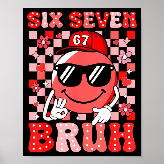 Six Seven Bruh 67 Meme Smile Face Valentines Boys  Poster (Voorkant)