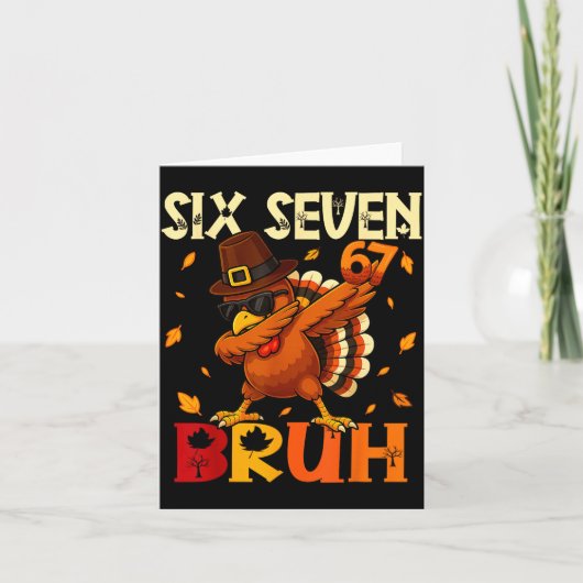 Six Seven Bruh 6 7 Meme Dabbing Turkey Thanksgivin Kaart (Voorkant)