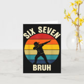 Six Seven Bruh 6 7 Meme Gen Alpha Slang Dabbing Vi Kaart (Gele Bloem)