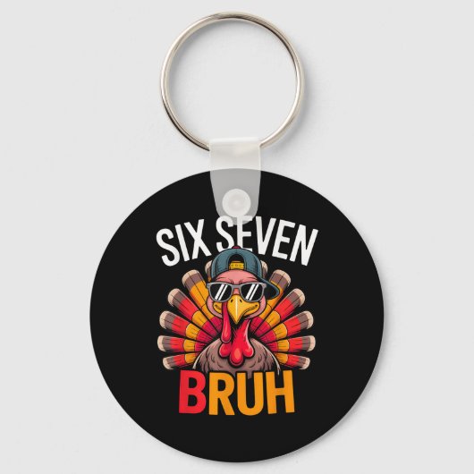 Six Seven Bruh 6 7 Meme Kalkoen Thanksgiving Jonge Sleutelhanger (Voorkant)