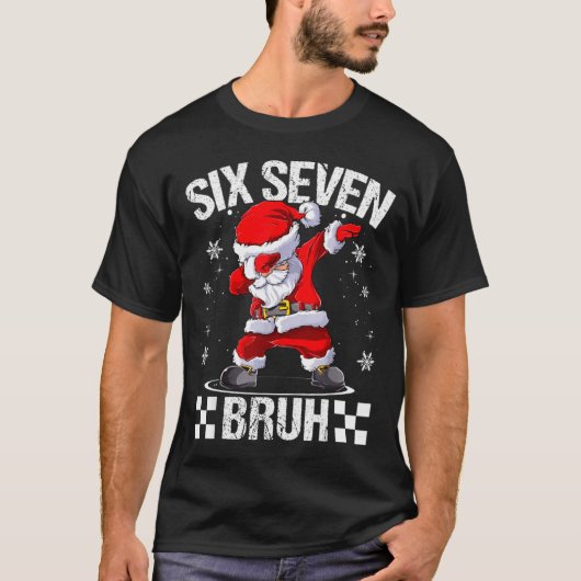 Six Seven Bruh 6-7 Meme Xmas Matching Pjs Christma T-shirt (Voorkant)