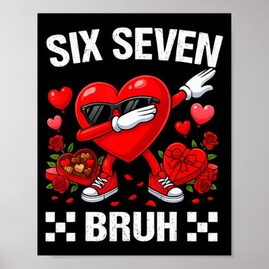 Six Seven Bruh Dabbing Heart Valentine Funny For G Poster (Voorkant)