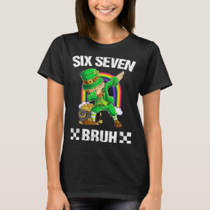 Six Seven Bruh Dabbing Leprechaun St. Patrick's Da T-shirt