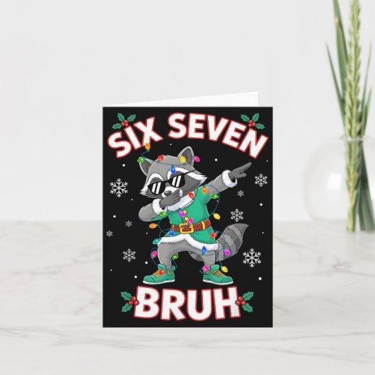 Six Seven Bruh Dabbing Raccoon Funny Christmas 6 7 Kaart (Voorkant)