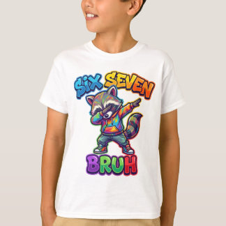 Six Seven Bruh, Funny Dabbing Raccoon 67 Meme T-shirt