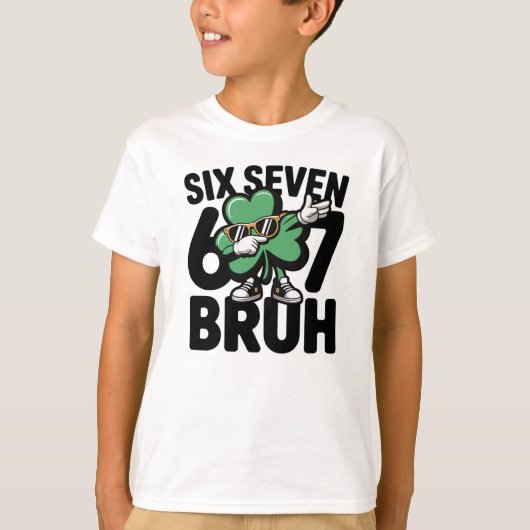 Six Seven Bruh Funny Shamrock Dabbing St Patricks T-shirt (Voorkant)