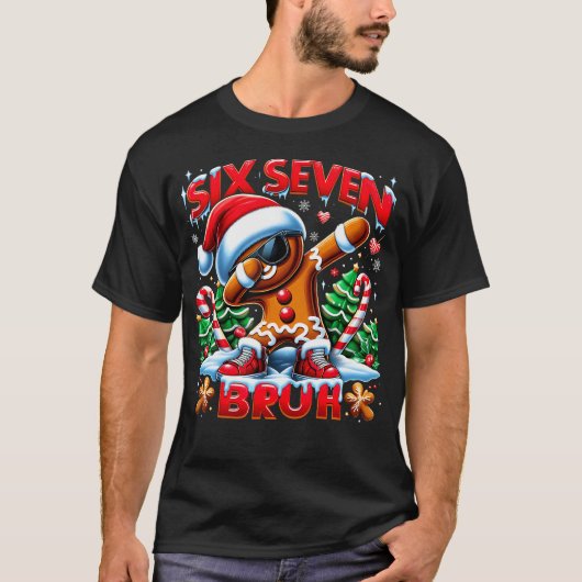 Six Seven Bruh Grappige Peperkoek Kerstmeme T-shirt (Voorkant)