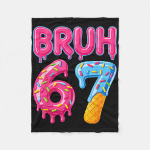 Six Seven Bruh Ijsje Drip 6 7 Gen Alpha Taal Fleece Deken