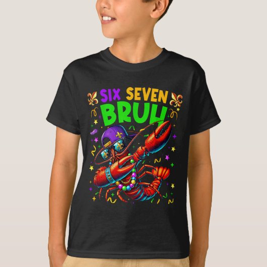 Six Seven Bruh Mardi Gras Dabbing Crawfish Men Wom T-shirt (Voorkant)