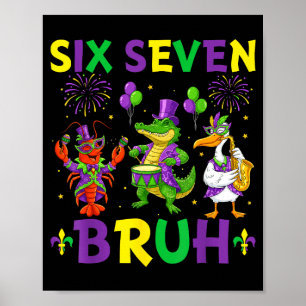 Six Seven Bruh Meme Alligator Kreeft Pelikaan Mar Poster