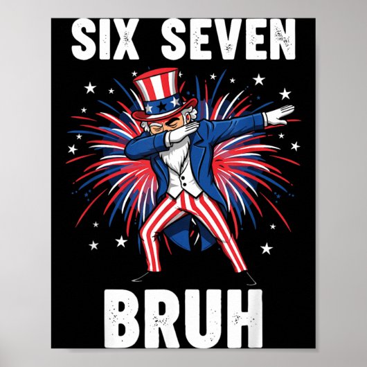 Six Seven Bruh Oom Sam Dabbing Onafhankelijkheidsd Poster (Voorkant)
