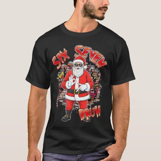 Six Seven Bruh Santa Funny 67 Six Seven Meme Chris T-shirt (Voorkant)