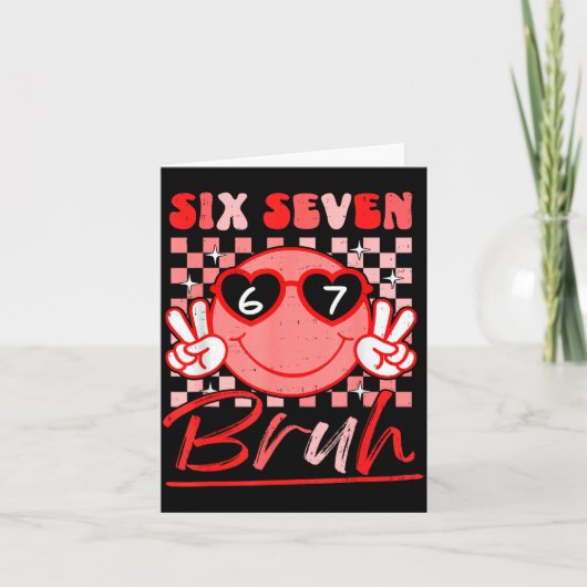 Six Seven Bruh Smile 6 7 Meme Valentines Day Girls Kaart (Voorkant)
